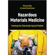 Hazardous Materials Medicine Treating the Chemically Injured Patient