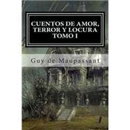 Cuentos De Amor, Terror Y Locura/ Tales Of Love, Terror And Madness