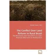 The Conflict over Land Reform in Rural Brazil
