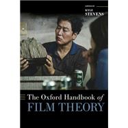 The Oxford Handbook of Film Theory