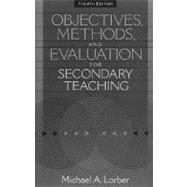 Objectives, Methods, and Evaluation for Secondary Teaching