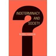 Indeterminacy And Society