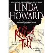 Kill and Tell; A Novel