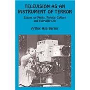Television as an Instrument of Terror