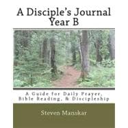 A Disciple's Journal - Year B