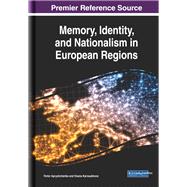 Memory, Identity, and Nationalism in European Regions