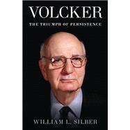 Volcker The Triumph of Persistence