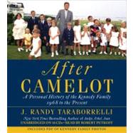 After Camelot A Personal History of the Kennedy Family--1968 to the Present