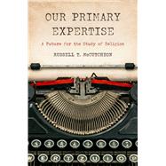 Our Primary Expertise book cover, ISBN 9781978843929