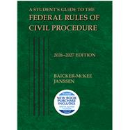 A Students Guide to the Federal Rules of Civil Procedure, 2026-2027