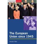 The European Union since 1945