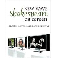 New Wave Shakespeare on Screen