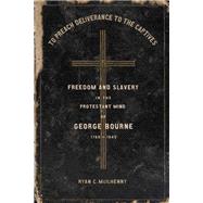 To Preach Deliverance to the Captives