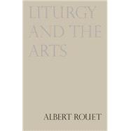 Liturgy and the Arts