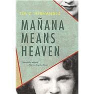 Mañana Means Heaven