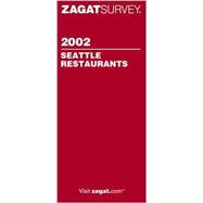 Zagatsurvey 2002 Seattle Restaurants