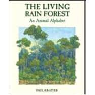 The Living Rain Forest An Animal Alphabet