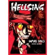 Hellsing Anime Manga: Impure Souls  Volume 1