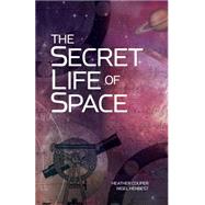 The Secret Life of Space