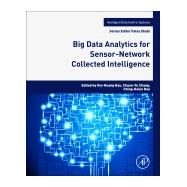 Big Data Analytics for Sensor-network Collected Intelligence