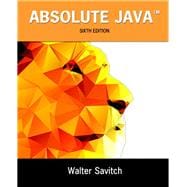 Absolute Java Plus MyLab Programming with Pearson eText -- Access Card Package