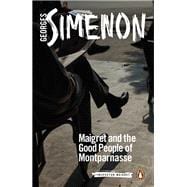 Maigret and the Good People of Montparnasse