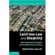 Land Use Law and Disability: Planning and Zoning for Accessible Communities