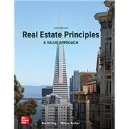 Real Estate Principles: A Value Approach [Rental Edition]
