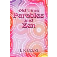 Old Time Parables and Zen: Peeks at Enlightenment