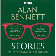 Alan Bennett: Stories Read by Alan Bennett