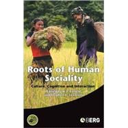 Roots of Human Sociality Culture, Cognition and Interaction