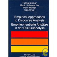 Empirical Approaches to Discourse Analysis / Empirieorientierte Ansatze in Der Diskursanalyse