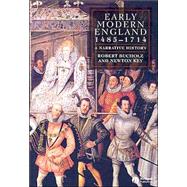 Early Modern England 1485 - 1714 : A Narrative History