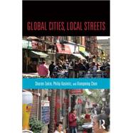 Global Cities, Local Streets: Everyday Diversity from New York to Shanghai