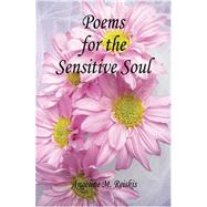 Poems for the Sensitive Soul