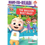 The Balloon Boat Race! Ready-to-Read Ready-to-Go!