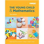 The Young Child and Mathematics, Third Edition
