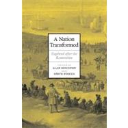 A Nation Transformed: England after the Restoration