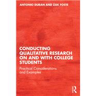 Conducting Qualitative Research on and with College Students