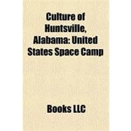 Culture of Huntsville, Alabam : United States Space Camp