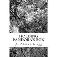 Holding Pandora's Box