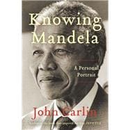 Knowing Mandela