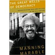The Great Wells of Democracy: The Meaning of Race in American Life