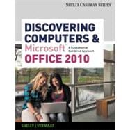 Discovering Computers and Microsoft Office 2010 A Fundamental Combined Approach
