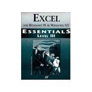Excel for Windows 95 : Essentials and Level III