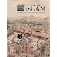 The Arts of Islam Treasures from the Nasser D. Khalili Collection