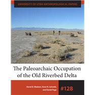 The Paleoarchaic Occupation of the Old River Bed Delta