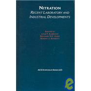 Nitration Recent Laboratory and Industrial Developments