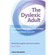 The Dyslexic Adult Interventions and Outcomes - An Evidence-based Approach