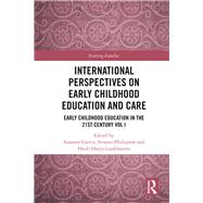 International Perspectives on Early Childhood Education:: Early Childhood Education in the 21st Century Vol I